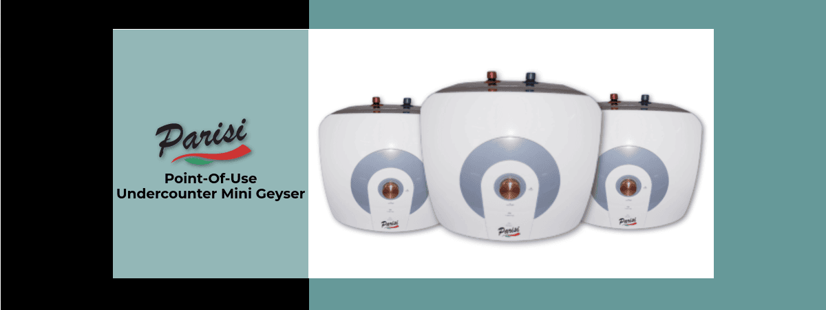 Parisi Mini Undercounter Geysers